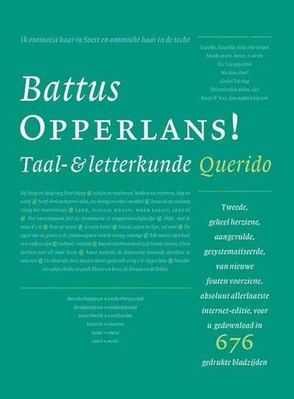 Opperlans! | 9789021452746 | Battus, Boeken, Literatuur, Zo goed als nieuw