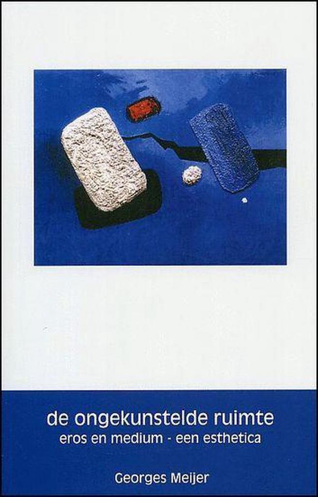 Ongekunstelde ruimte 9789055735112 Georges Meijer, Boeken, Filosofie, Gelezen, Verzenden