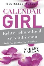9789022578407 Calendar Girl 3 -   Echte schoonheid zit va..., Boeken, Romans, Zo goed als nieuw, Audrey Carlan, Verzenden