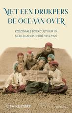 Met een drukpers de oceaan over 9789044645101 Lisa Kuitert, Verzenden, Gelezen, Lisa Kuitert