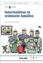 Politiewetenschap 94A -   Interveniëren in criminele, Gelezen, A. Boer, R. Ceulen, Verzenden
