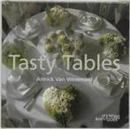 Tasty Tables 9789058562043 A. Van Wesemael, Verzenden, Zo goed als nieuw, A. Van Wesemael