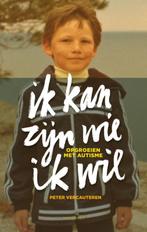 Ik Kan Zijn Wie Ik Wil 9789089241528 Peter Vercauteren, Boeken, Verzenden, Zo goed als nieuw, Peter Vercauteren