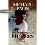 Reis Om De Wereld In 80 Dagen 9789043905503 Michael Palin, Verzenden, Zo goed als nieuw, Michael Palin