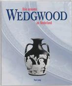 Drie eeuwen Wedgwood en Nederland 9789055735662 P. Lamp, Verzenden, Zo goed als nieuw, P. Lamp