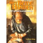 Met beide handen. 9789065130945 Weys, Verzenden, Gelezen, Weys