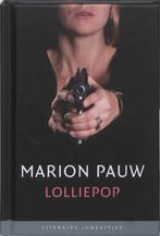 Lolliepop / Literaire Juweeltjes 9789085161462 Marion Pauw, Verzenden, Zo goed als nieuw, Marion Pauw