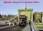 Wheels around Inverness-shire by Robert Grieves (Paperback), Gelezen, Verzenden