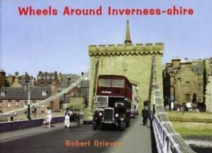 Wheels around Inverness-shire by Robert Grieves (Paperback), Boeken, Overige Boeken, Gelezen, Verzenden