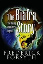 9781844155231 Biafra Story Frederick Forsyth, Nieuw, Frederick Forsyth, Verzenden