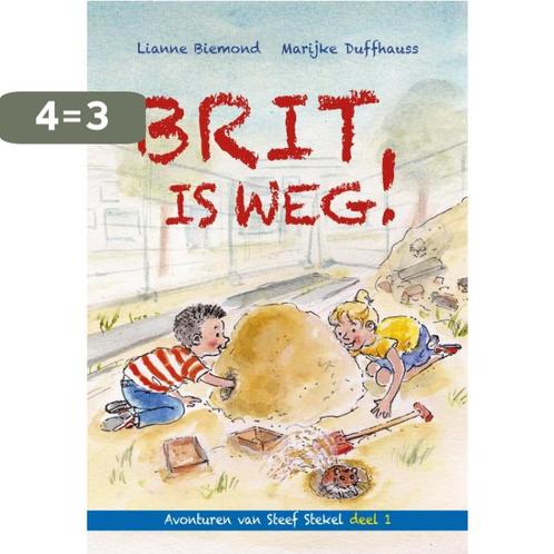 Brit is weg! / Avonturen van Steef Stekel / 1 9789087180744, Boeken, Kinderboeken | Kleuters, Zo goed als nieuw, Verzenden