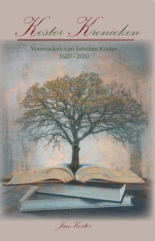 Koster Kronieken ; mijn voorvaders ; 1620-2020 ; 4 eeuwen, Boeken, Hobby en Vrije tijd, Zo goed als nieuw, Verzenden