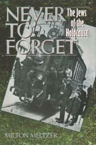 Never to Forget: The Jews of the Holocaust by Milton Meltzer, Boeken, Studieboeken en Cursussen, Gelezen, Verzenden