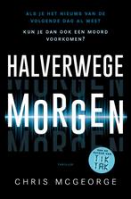 Halverwege morgen (9789024595440, Chris McGeorge), Verzenden, Nieuw