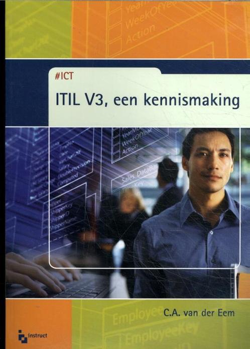 ICT Opleidingen      ITIL V3 een kennismaking 9789046006818, Boeken, Informatica en Computer, Zo goed als nieuw, Verzenden
