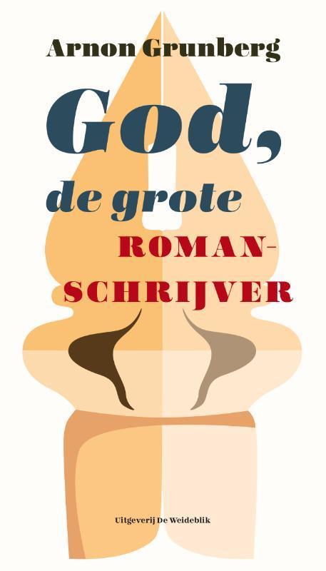 God, de grote romanschrijver 9789077767979 Arnon Grunberg, Boeken, Overige Boeken, Gelezen, Verzenden