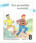Leeslijn versie 1 wegwijzers serie 5 deel 8 Een gevaarlijke, Boeken, Verzenden, Nieuw