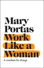 Work Like a Woman 9780593079980 Mary Portas, Verzenden, Gelezen, Mary Portas