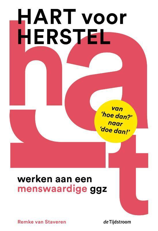 Hart voor herstel 9789058981660 Remke van Staveren, Boeken, Wetenschap, Zo goed als nieuw, Verzenden