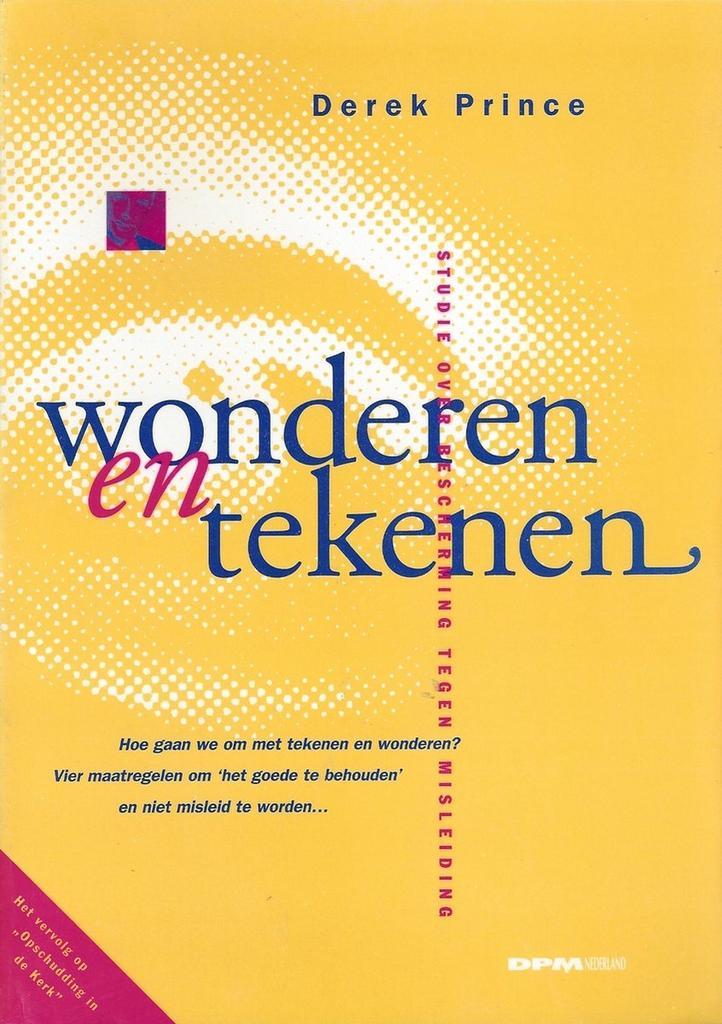 TOETSING VAN WONDEREN EN TEKENEN 9789075185522 D. Prince, Boeken, Godsdienst en Theologie, Gelezen, Verzenden