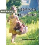 Geen weg meer terug 9789492844675 Roos Hanemaaijer, Verzenden, Gelezen, Roos Hanemaaijer