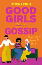 9781786789532 Good Girls Gossip Tova Leigh, Verzenden, Nieuw, Tova Leigh