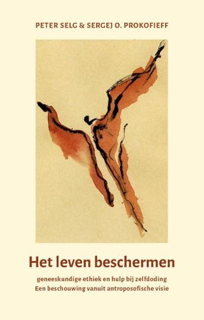 Het leven beschermen | 9789492326287 | Peter Selg ; Sergej, Boeken, Literatuur, Zo goed als nieuw