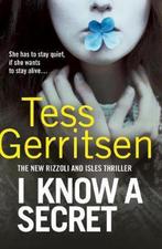 I Know a Secret 9780857502155 Tess Gerritsen, Boeken, Verzenden, Gelezen, Tess Gerritsen