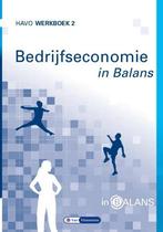 Bedrijfseconomie in Balans / havo / werkboek 2 / In Balans, Verzenden, Gelezen, Tom van Vlimmeren