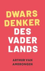 Dwarsdenker des vaderlands / Arthur van Amerongen. De, Verzenden, Zo goed als nieuw, G.H.B. Hiltermann