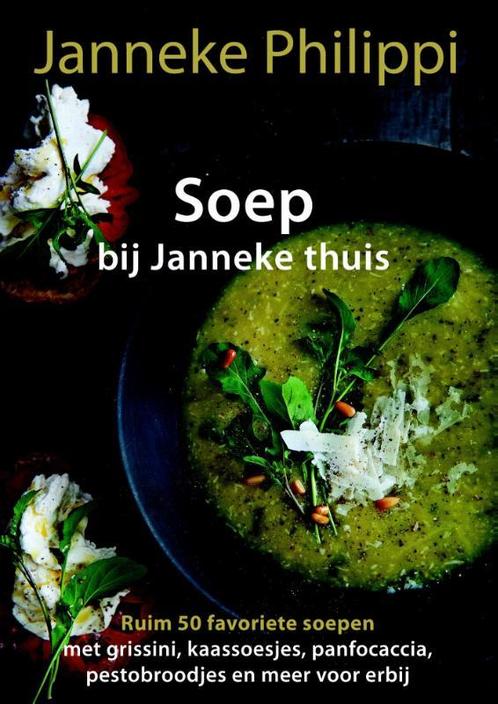 Soep / Bij janneke thuis / 1 9789045205878 Janneke Philippi, Boeken, Kookboeken, Gelezen, Verzenden