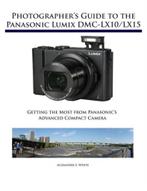 9781937986629 Photographers Guide to the Panasonic Lumix..., Nieuw, Alexander S White, Verzenden