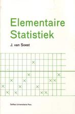 Elementaire statistiek 9789040712708 J. van Soest, Verzenden, Zo goed als nieuw, J. van Soest