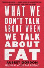 What We Dont Talk About When We Talk About Fat Gordon, Verzenden, Zo goed als nieuw, Gordon