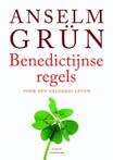 Benedictijnse regels 9789079956029 Anselm Grün