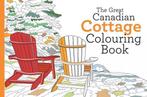 The Great Canadian Cottage Colouring Book 9781443450935, Verzenden, Zo goed als nieuw, Paul Covello