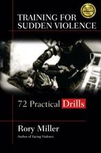 Training for Sudden Violence 9781594393808 Rory Miller, Verzenden, Zo goed als nieuw, Rory Miller