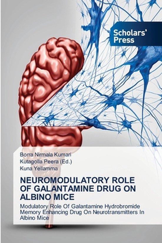 9786138949763 Neuromodulatory Role of Galantamine Drug on..., Boeken, Studieboeken en Cursussen, Nieuw, Verzenden