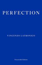 9781804271049 Perfection Vincenzo Latronico, Verzenden, Nieuw, Vincenzo Latronico