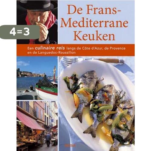 De Frans Mediterrane Keuken 9789044708769 J. Zipprick, Boeken, Kookboeken, Zo goed als nieuw, Verzenden