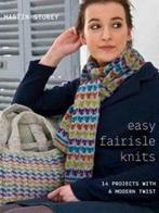 Easy Fairisle Knits 9781907544873 Martin Storey, Verzenden, Zo goed als nieuw, Martin Storey