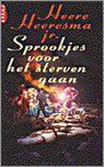 SPROOKJES VOOR HET STERVEN 9789069742182 Heere Heeresma, Verzenden, Gelezen, Heere Heeresma