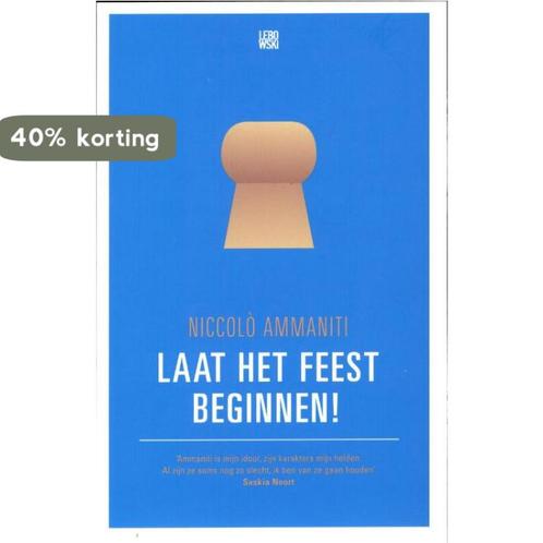 Laat het feest beginnen! 9789048811168 Niccolò Ammaniti, Boeken, Romans, Gelezen, Verzenden