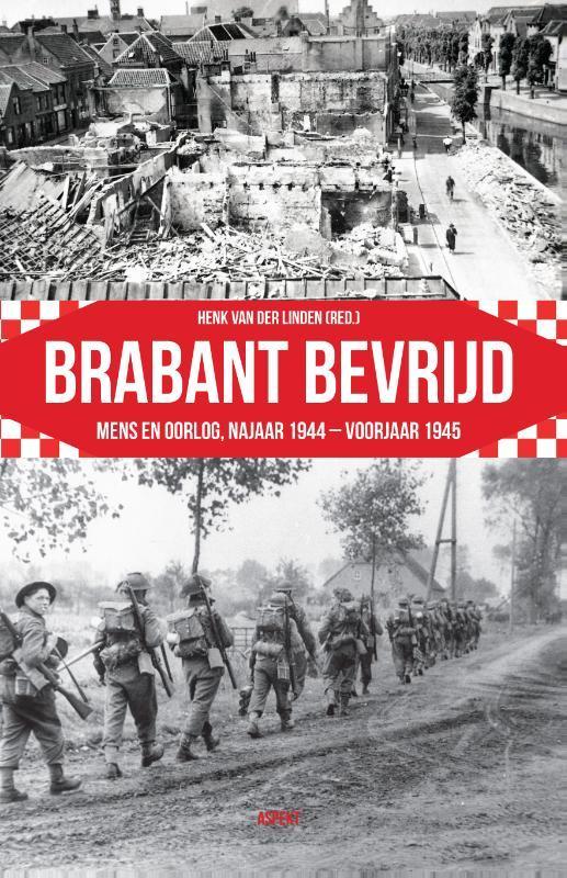 Brabant bevrijd 9789463387231, Boeken, Geschiedenis | Wereld, Gelezen, Verzenden