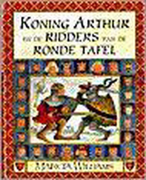Koning Arthur en de ridders van de Ronde Tafel /, Boeken, Kinderboeken | Kleuters, Gelezen, Verzenden
