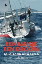 Een meisje, een droom 9789059610897 Laura Dekker, Verzenden, Zo goed als nieuw, Laura Dekker