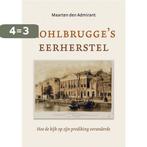 Kohlbrugges eerherstel 9789463426848 Maarten den Admirant, Boeken, Verzenden, Zo goed als nieuw, Maarten den Admirant