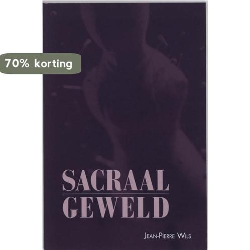 Sacraal geweld 9789023240792 J.-P. Wils, Boeken, Godsdienst en Theologie, Gelezen, Verzenden