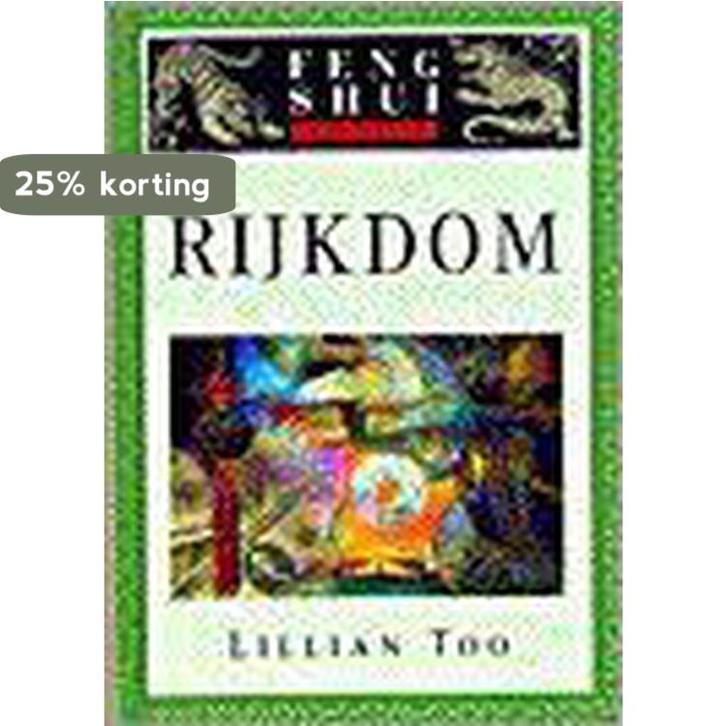 Rijkdom / Feng-shui in de praktijk 9789024604135 L. Too, Boeken, Filosofie, Gelezen, Verzenden