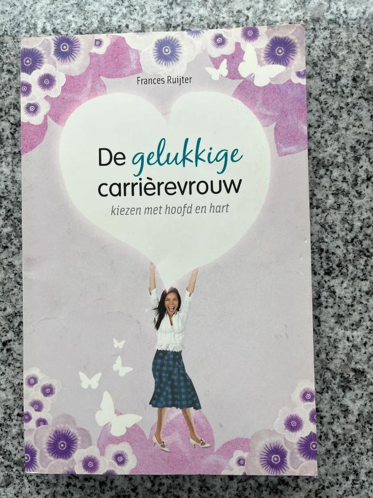De gelukkige carrièrevrouw (Frances Ruijter), Boeken, Psychologie, Persoonlijkheidsleer, Gelezen, Verzenden